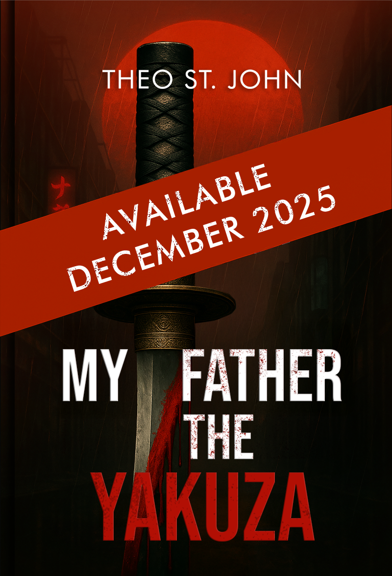 My Father the Yakuza by Theo St. John - Thriller Novel Book Cover